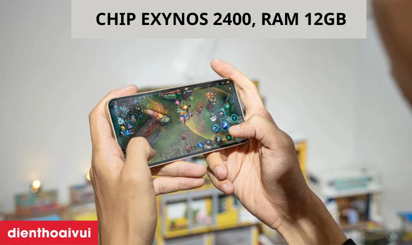 Hiệu năng ấn tượng với chip Exynos 2400, RAM 12GB